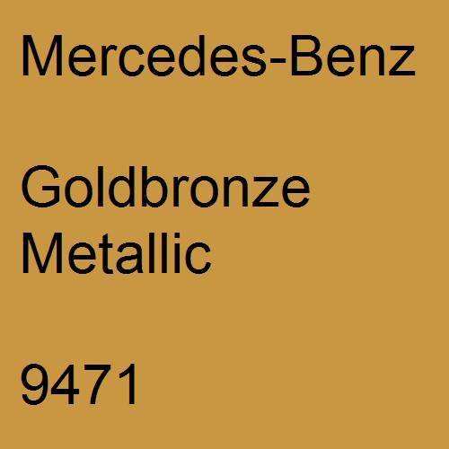 Mercedes-Benz, Goldbronze Metallic, 9471.